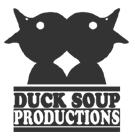 DUCK SOUP PRODUCTIONS